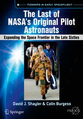 The Last of NASA s Original Pilot Astronauts