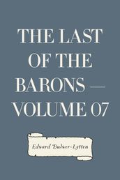 The Last of the Barons  Volume 07