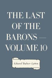 The Last of the Barons  Volume 10