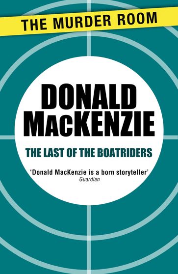 The Last of the Boatriders - Donald Mackenzie