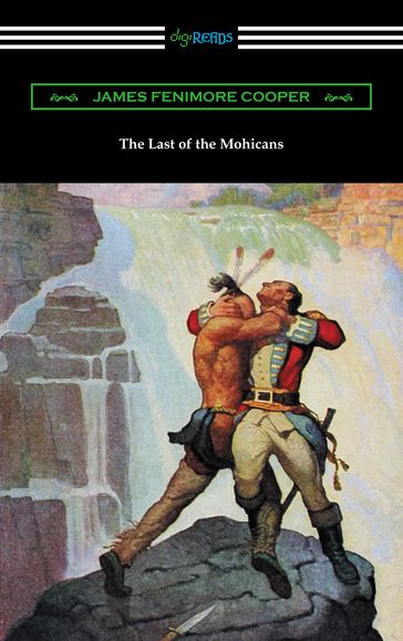 The Last of the Mohicans (with and Introduction and Notes by John B. Dunbar) - James Fenimore Cooper