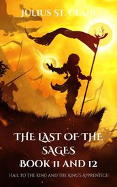 The Last of the Sages Book 11 and 12