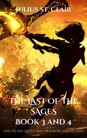 The Last of the Sages Book 3 and 4