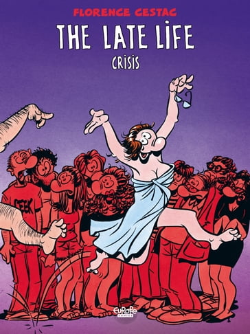 The Latelife Crisis - Florence Cestac