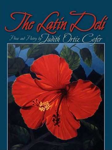 The Latin Deli - Judith Ortiz Cofer