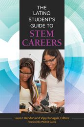The Latino Student s Guide to STEM Careers