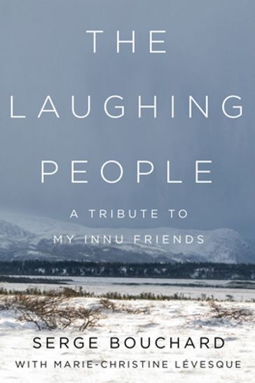 The Laughing People - Serge Bouchard