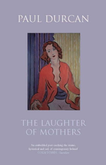 The Laughter of Mothers - Paul Durcan
