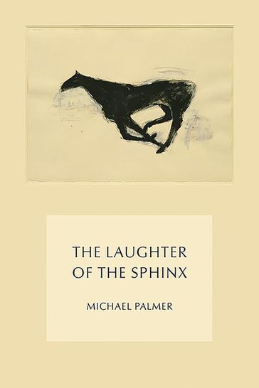 The Laughter of the Sphinx - Michael Palmer