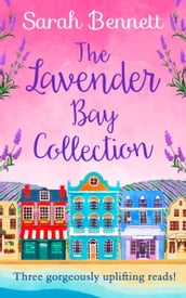 The Lavender Bay Collection: including Spring at Lavender Bay, Summer at Lavender Bay and Snowflakes at Lavender Bay