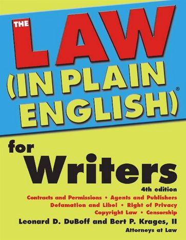 The Law (In Plain English)® for Writers - II Bert Krages - Leonard DuBoff