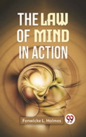 The Law Of Mind In Action