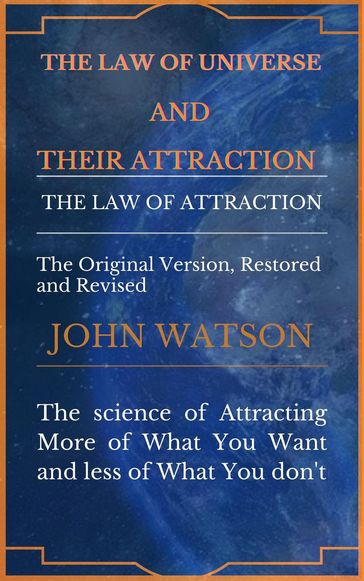 The Law Of Universe And Their Attraction - John Watson