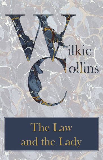 The Law and the Lady - Collins Wilkie