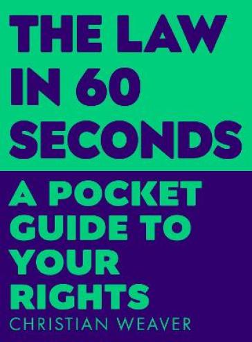 The Law in 60 Seconds - Christian Weaver