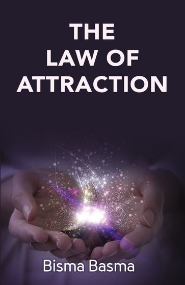 The Law of Attraction - Bisma Basma