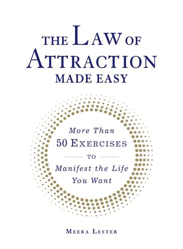 The Law of Attraction Made Easy - Lester Meera