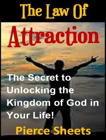 The Law of Attraction - Pierce Sheets