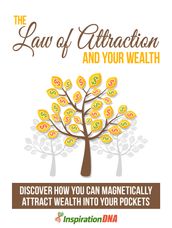 The Law of Attraction and Your Wealth