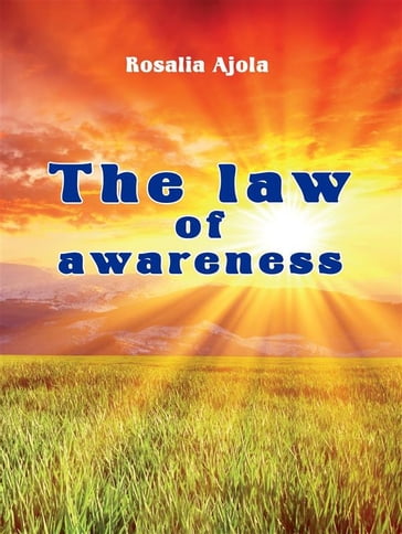 The Law of Awareness - Rosalia Ajola