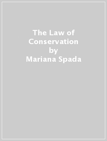 The Law of Conservation - Mariana Spada