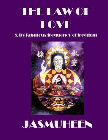 The Law of Love & Its Fabulous Frequency of Freedom - Jasmuheen