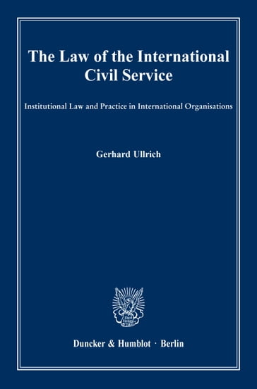 The Law of the International Civil Service. - Gerhard Ullrich