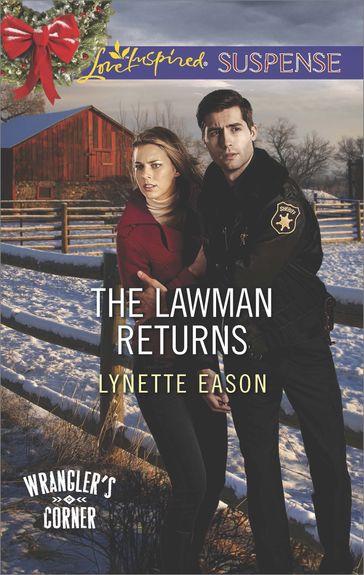 The Lawman Returns (Wrangler's Corner, Book 1) (Mills & Boon Love Inspired Suspense) - Lynette Eason