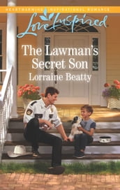 The Lawman s Secret Son (Home to Dover, Book 9) (Mills & Boon Love Inspired)