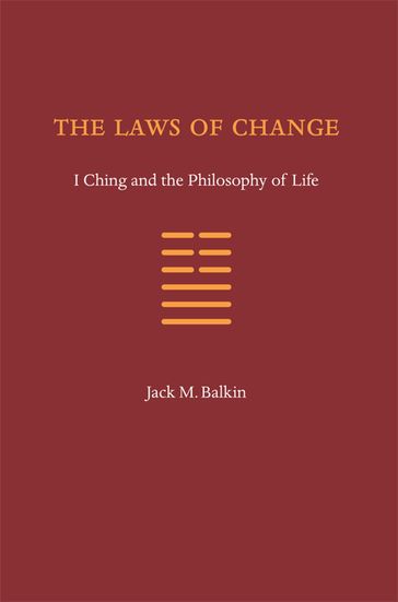 The Laws of Change - Jack M. Balkin