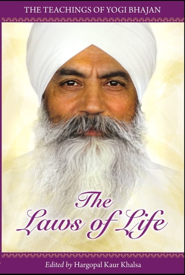 The Laws of Life - Yogi Bhajan