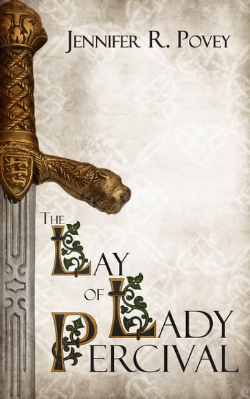 The Lay of Lady Percival - Jennifer R. Povey