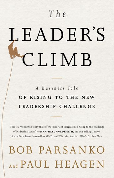 The Leader's Climb - Bob Parsanko - Paul Heagen