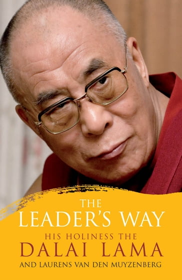 The Leader's Way - HRH the Dalai Lama - Laurens van den Muyzenberg