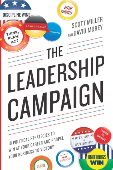 The Leadership Campaign - Scott Miller - David Morey