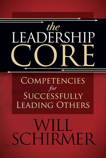 The Leadership Core - Will Schirmer