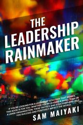 The Leadership Rainmaker