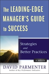 The Leading-Edge Manager s Guide to Success
