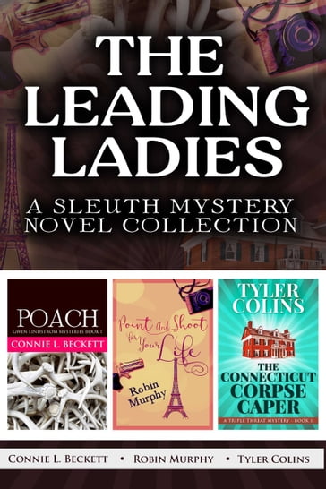 The Leading Ladies - Connie L. Beckett - Robin Murphy - Tyler Colins