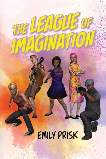 The League of Imagination - Emily Prisk