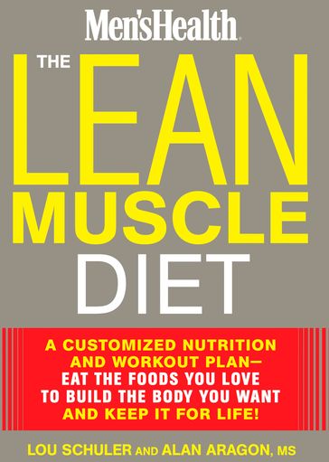 The Lean Muscle Diet - Alan Aragon - Lou Schuler