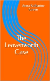 The Leavenworth Case