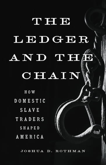 The Ledger and the Chain - Joshua D. Rothman