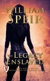 The Legacy Enslaved