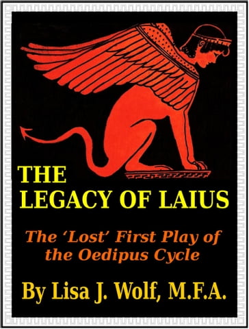 The Legacy of Laius - Lisa J. Wolf