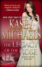 The Legacy of the Rose (A Dark Gothic Romance)