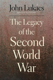 The Legacy of the Second World War