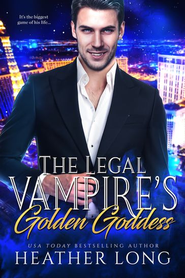The Legal Vampire's Golden Goddess - Heather Long