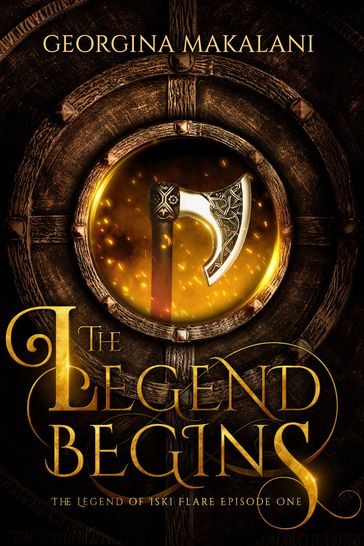 The Legend Begins - Georgina Makalani