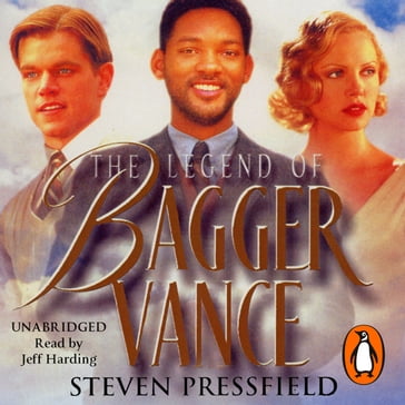 The Legend Of Bagger Vance - Steven Pressfield